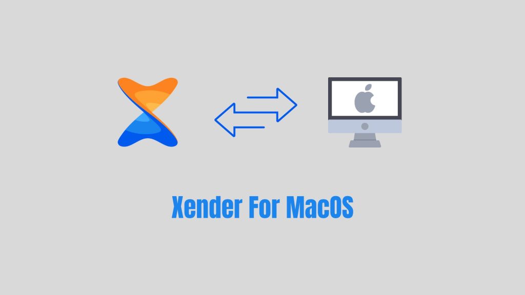 Xender for MacOS